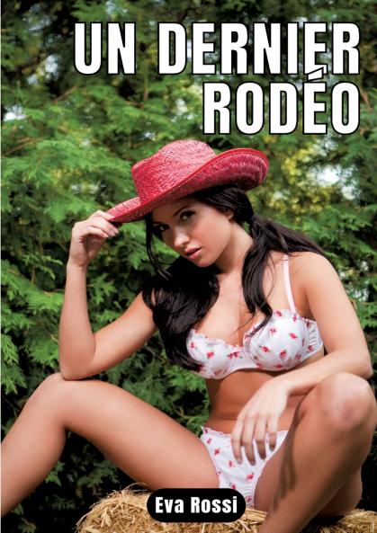 UN DERNIER RODÉO