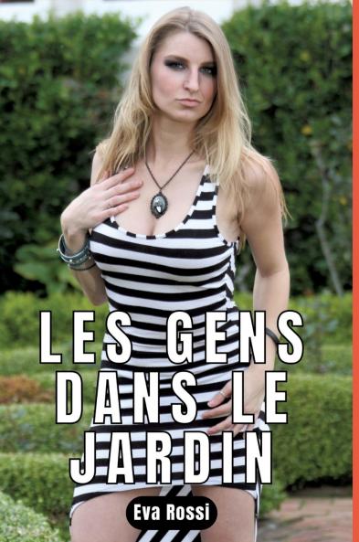 LES GENS DANS LE JARDIN