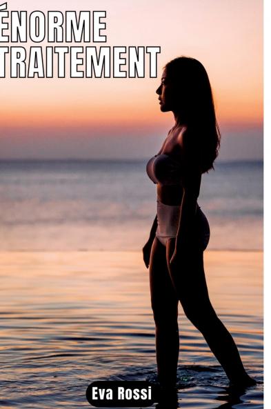 ÉNORME TRAITEMENT