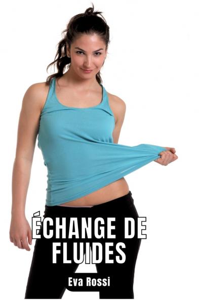 Échange de fluides