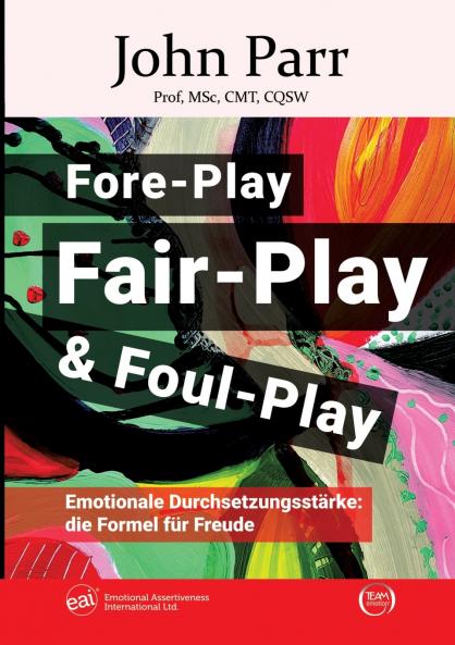 Fore-Play Fair-Play und Foul-Play