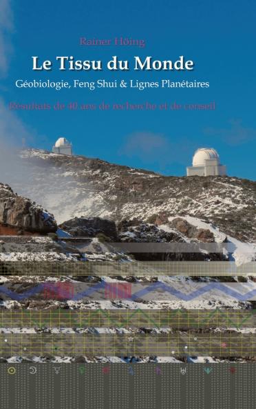 Le Tissu du Monde - Géobiologie Feng Shui &  Lignes Planétaires