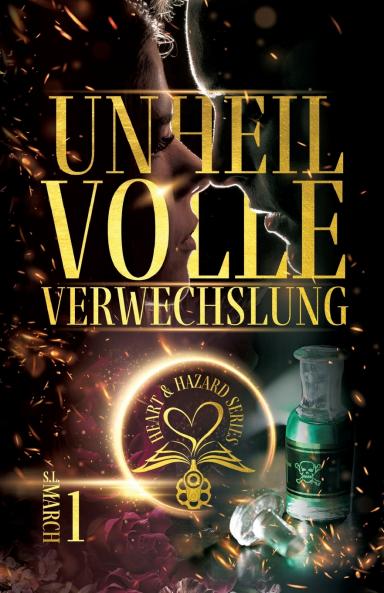 Heart & Hazard Series - Unheilvolle Verwechslung