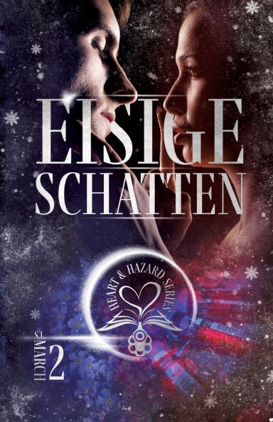 Heart & Hazard Series - Eisige Schatten