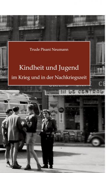 Kindheit und Jugend im Krieg und in der Nachkriegszeit
