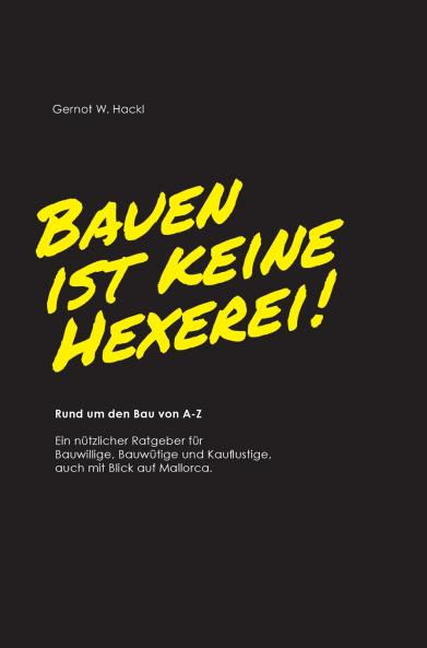 Bauen ist keine Hexerei!