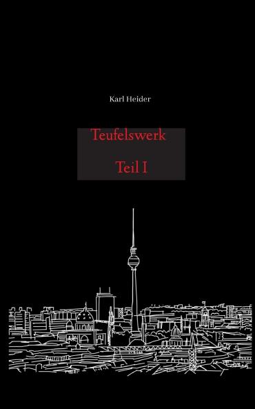 Teufelswerk - Teil I