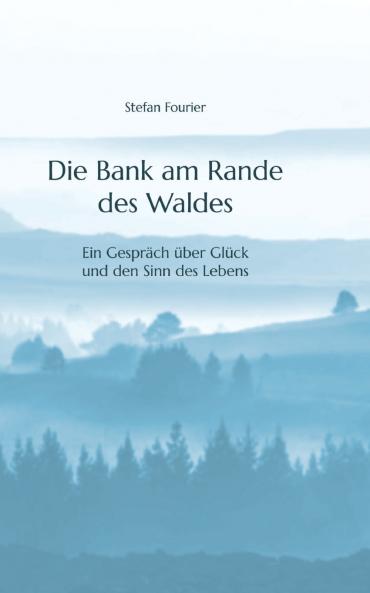 Die Bank am Rande des Waldes