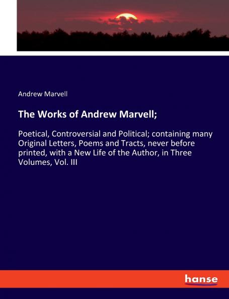 The Works of Andrew Marvell;