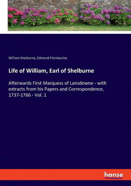 Life of William Earl of Shelburne