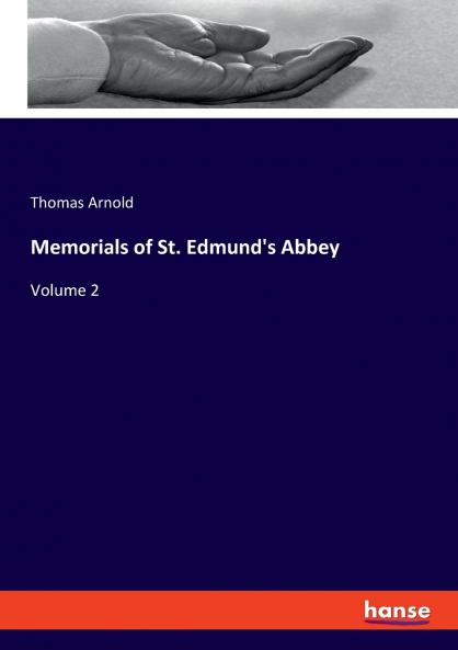 Memorials of St. Edmund's Abbey