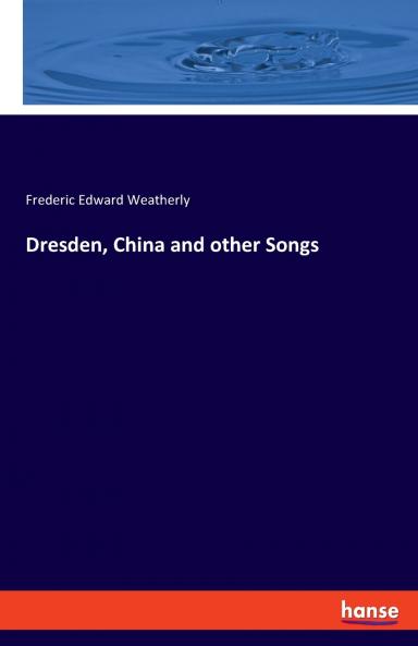 Dresden China and other Songs