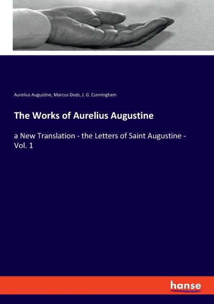 The Works of Aurelius Augustine
