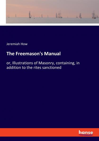 The Freemason's Manual