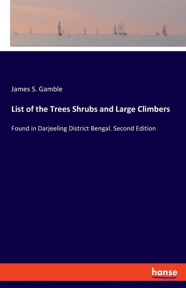 List of the Trees Shrubs and Large Climbers
