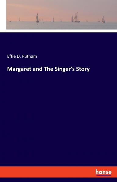 Margaret and The Singer's Story