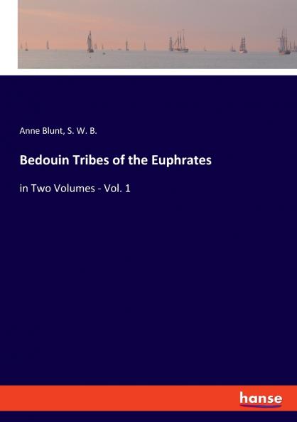 Bedouin Tribes of the Euphrates