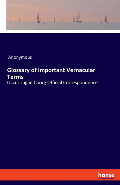 Glossary of Important Vernacular Terms