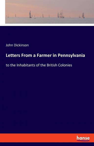 Letters From a Farmer in Pennsylvania