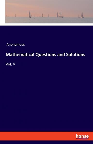 Mathematical Questions and Solutions