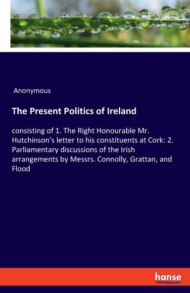 The Present Politics of Ireland