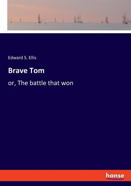 Brave Tom