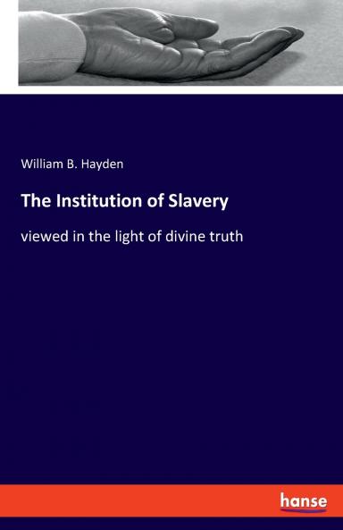 The Institution of Slavery