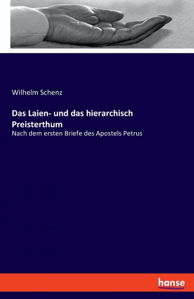 Das Laien- und das hierarchisch Preisterthum