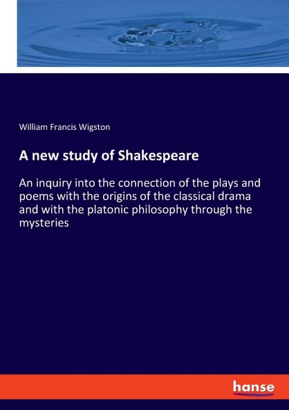 A new study of Shakespeare