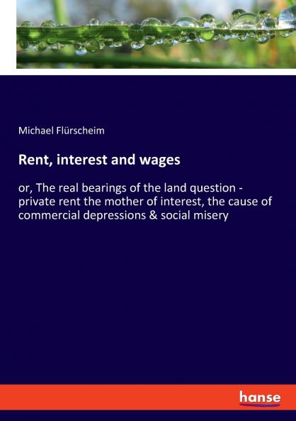 Rent interest and wages
