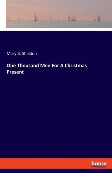 One Thousand Men For A Christmas Present