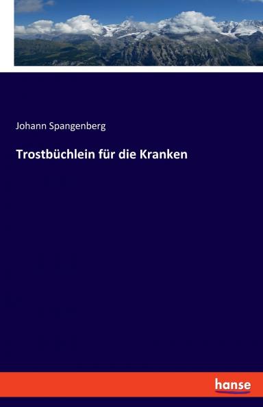 Trostbüchlein für die Kranken