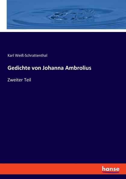 Gedichte von Johanna Ambrolius