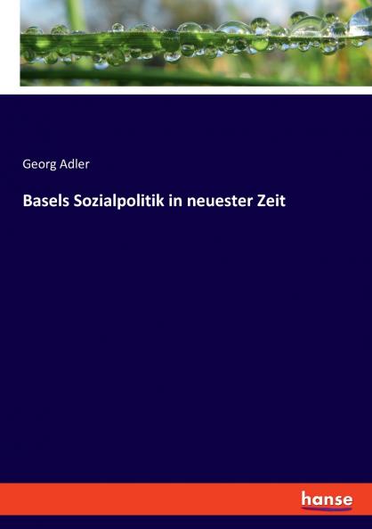 Basels Sozialpolitik in neuester Zeit