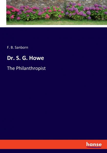 Dr. S. G. Howe