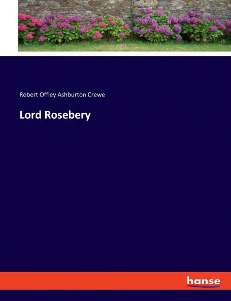 Lord Rosebery