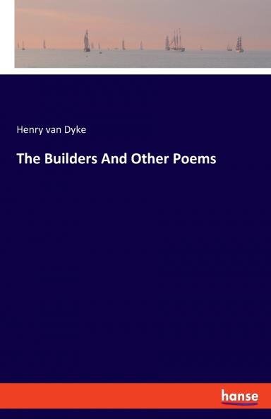 The Builders And Other Poems