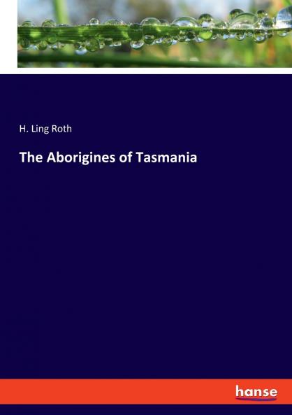 The Aborigines of Tasmania