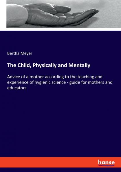 The Child Physically and Mentally