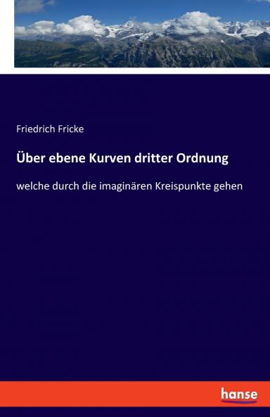 Über ebene Kurven dritter Ordnung