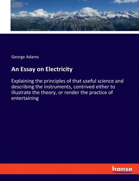 An Essay on Electricity
