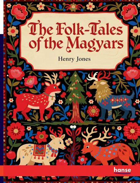 The Folk-Tales of the Magyars