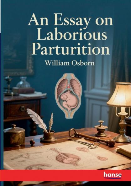 An Essay on Laborious Parturition