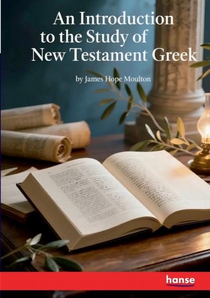 An Introduction to the Study of New Testament Greek