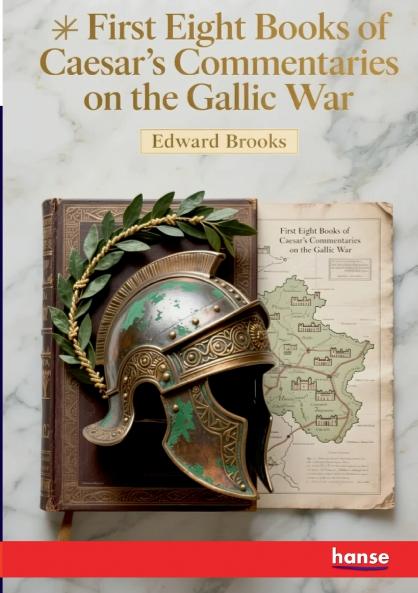 First Eight Books of Caesar's Commentaries on the Gallic War