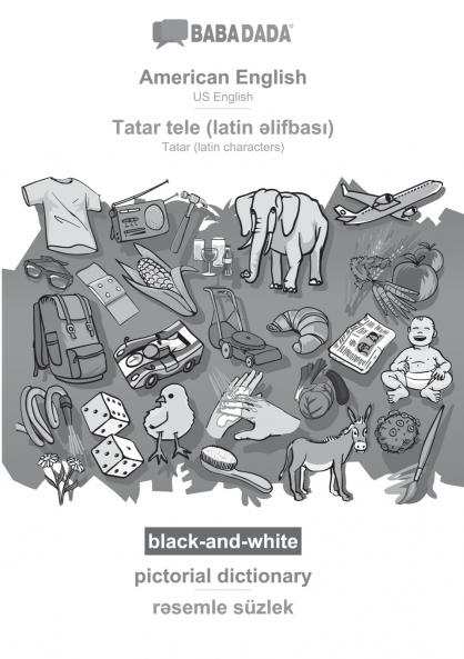 American English - Tatar (latin characters) (in latin script) pictorial dictionary BW