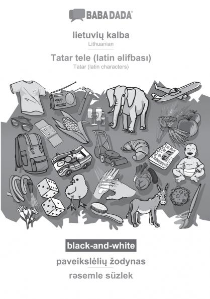 lietuvi? kalba - Tatar (latin characters) (in latin script) paveiksl?li? žodynas BW