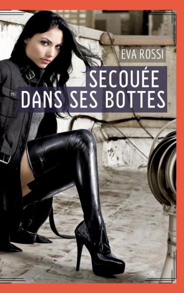 Secouée dans ses bottes