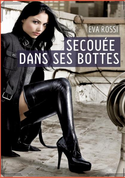 Secouée dans ses bottes