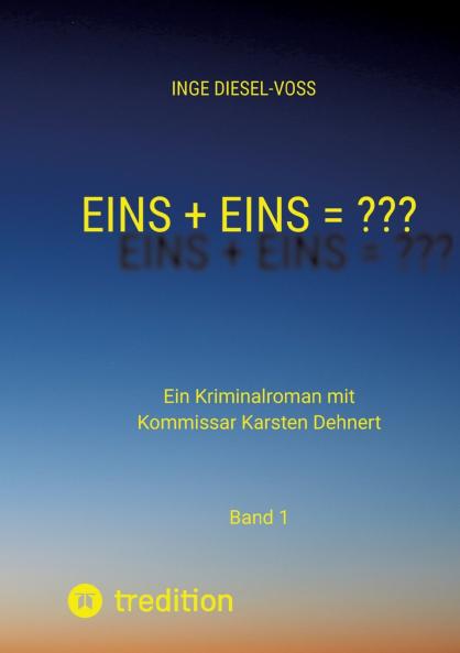 Eins + Eins = ???   Krimi oder Psychothriller = entscheidet selbst